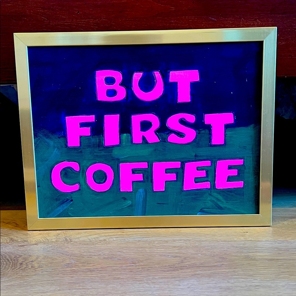 Gold Framed 'But‎ First Coffee' Wall Art